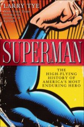 book Superman: The High-Flying History of America's Most Enduring Hero