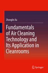 book Fundamentals of Air Cleaning Technology and Its Application in Cleanrooms