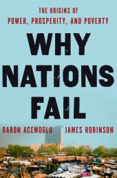 book Why nations fail: the origins of power, prosperity and poverty