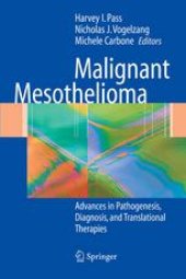 book Malignant Mesothelioma: Advances in Pathogenesis, Diagnosis, and Translational Therapies