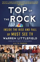 book Top of the Rock: Inside the Rise and Fall of Must See TV