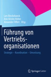 book Führung von Vertriebsorganisationen: Strategie - Koordination - Umsetzung