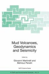 book Mud Volcanoes, Geodynamics and Seismicity: Proceedings of the NATO Advanced Research Workshop on Mud Volcanism, Geodynamics and Seismicity Baku, Azerbaijan 20–22 May 2003