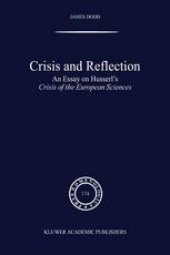 book Crisis and Reflection: An Essay on Husserl’s Crisis of the European Sciences