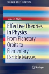 book Effective Theories in Physics: From Planetary Orbits to Elementary Particle Masses