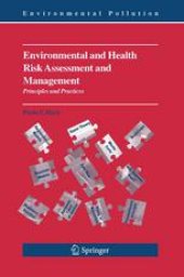 book Environmental and Health Risk Assessment and Management: Principles and Practices