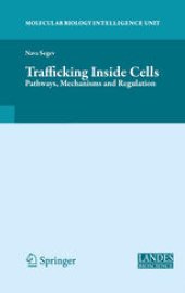 book Trafficking Inside Cells: Pathways, Mechanisms and Regulation