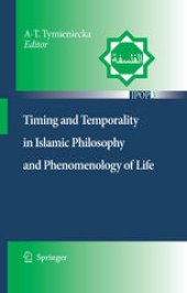 book Timing and Temporality in Islamic Philosophy and Phenomenology of Life