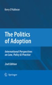 book The Politics of Adoption: International Perspectives on Law, Policy & Practice