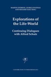 book Explorations of the Life-World: Continuing Dialogues with Alfred Schutz