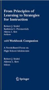 book From Principles of Learning to Strategies for Instruction with Workbook Companion