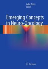 book Emerging Concepts in Neuro-Oncology