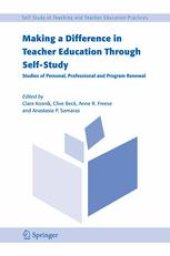 book Making a Difference in Teacher Education Through Self-Study: Studies of Personal, Professional and Program Renewal