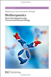 book Biotherapeutics: Recent Developments Using Chemical and Molecular Biology