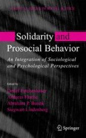 book Solidarity and Prosocial Behavior: An Integration of Sociological and Psychological Perspectives