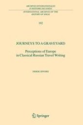 book Journeys to a Graveyard: Perceptions of Europe in Classical Russian Travel Writing