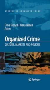 book Organized Crime: Culture, Markets and Policies