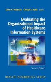 book Evaluating the Organizational Impact of Healthcare Information Systems