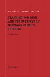 book YEARNING FOR FORM AND OTHER ESSAYS ON HERMANN COHEN'S THOUGHT