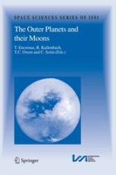 book The Outer Planets and their Moons: Comparative Studies of the Outer Planets prior to the Exploration of the Saturn System by Cassini-Huygens