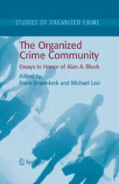 book The Organized Crime Community: Essays in Honor of Alan A. Block