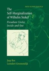 book The Self-Marginalization of Wilhelm Stekel: Freudian Circles Inside and Out