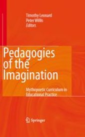 book Pedagogies of the Imagination: Mythopoetic Curriculum in Educational Practice