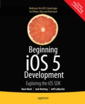 book Beginning iOS 5 Development: Exploring the iOS SDK