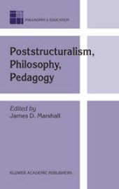 book Poststructuralism, Philosophy, Pedagogy