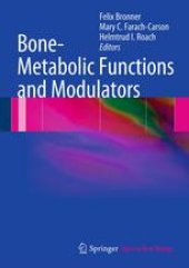 book Bone-Metabolic Functions and Modulators