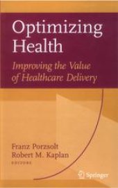 book Optimizing Health: Improving the Value of Healthcare Delivery