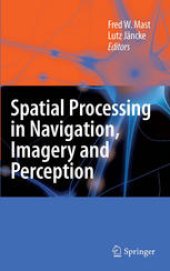 book Spatial Processing in Navigation, Imagery and Perception