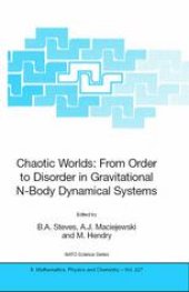 book Chaotic Worlds: From Order to Disorder in Gravitational N-Body Dynamical Systems