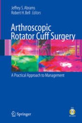 book Arthroscopic Rotator Cuff Surgery: A Practical Approach to Management