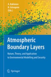 book Atmospheric Boundary Layers: Nature, Theory and Applications to Environmental Modelling and Security