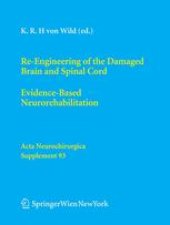 book Re-Engineering of the Damaged Brain and Spinal Cord: Evidence-Based Neurorehabilitation