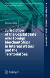 book Jurisdiction of the Coastal State over Foreign Merchant Ships in Internal Waters and the Territorial Sea