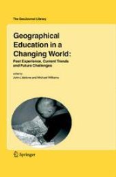 book Geographical Education in a Changing World: Past Experience, Current Trends and Future Challenges