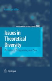 book Issues In Theoretical Diversity: Persistence, Composition, and Time