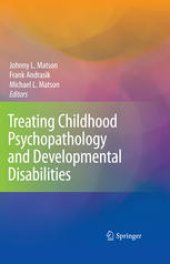 book Treating Childhood Psychopathology and Developmental Disabilities