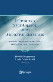 book Promoting Self-Change From Addictive Behaviors: Practical Implications for Policy, Prevention, and Treatment