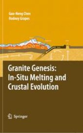 book Granite Genesis: In Situ Melting and Crustal Evolution