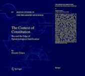 book The Context of Constitution: Beyond the Edge of Epistemological Justification