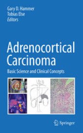 book Adrenocortical Carcinoma: Basic Science and Clinical Concepts