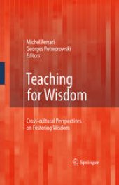 book Teaching for Wisdom: Cross-cultural Perspectives on Fostering Wisdom