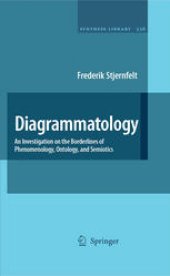 book Diagrammatology: An Investigation On The Borderlines Of Phenomenology, Ontology, And Semiotics