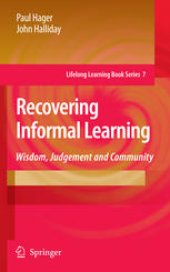 book Recovering Informal Learning: Wisdom, Judgement and Community