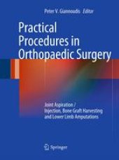 book Practical Procedures in Orthopedic Surgery: Joint Aspiration/Injection, Bone Graft Harvesting and Lower Limb Amputations