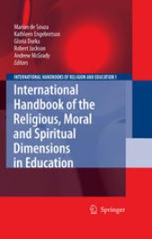 book International Handbook of the Religious, Moral and Spiritual Dimensions in Education