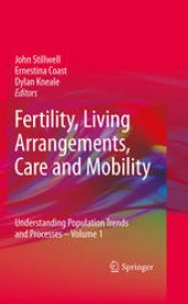 book Fertility, Living Arrangements, Care and Mobility: Understanding Population Trends and Processes - Volume 1